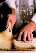 (The) professional pastry chef: fundamentals of baking and pastry