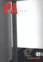 PA. 47: 미쉘 카강(Michel Kagan)= Pro architect